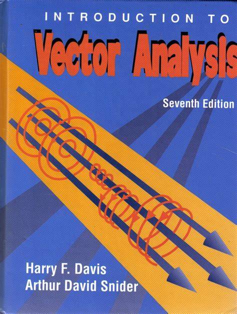 Introduction to Vector Analysis 7th Edition