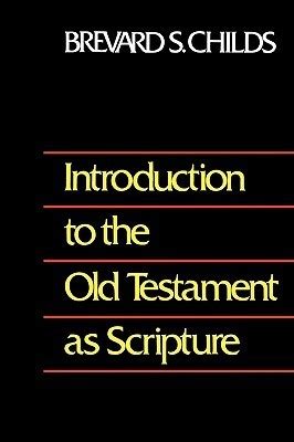 Introduction to the Old Testament as Scripture