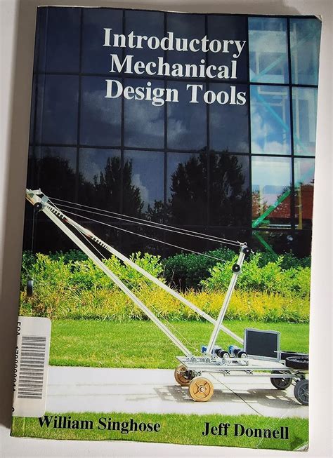 Introductory Mechanical Design Tools