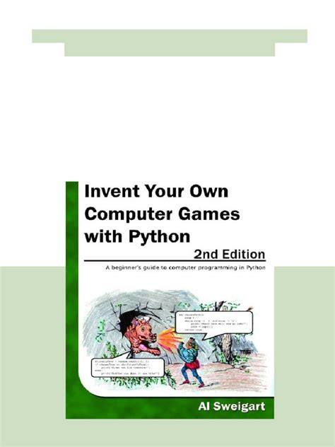 Invent Your Own Computer Games With Python: 2nd Edition