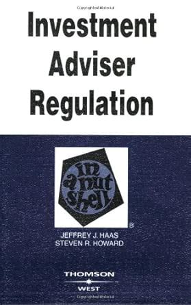 Investment Adviser Regulation in a Nutshell