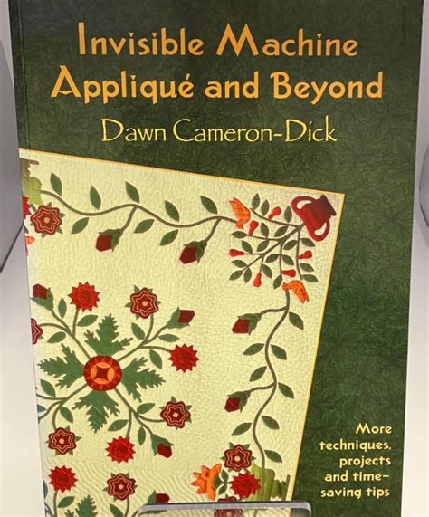 Invisible Machine Applique And Beyond
