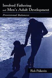 Involved Fathering and Men's Adult Development