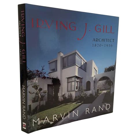 Irving J. Gill, Architect