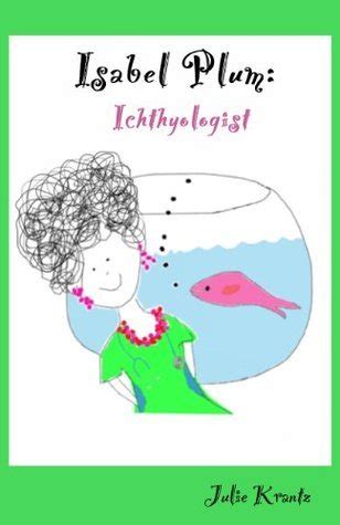 Isabel Plum: Icthyologist