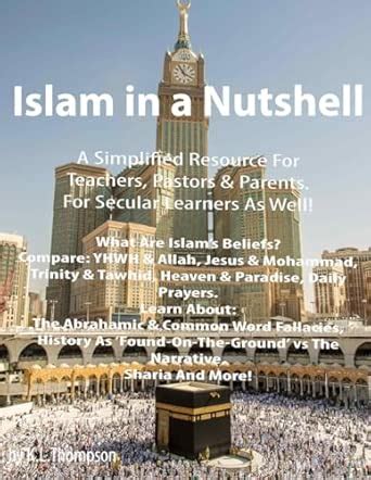 Islam In A Nutshell: Islam Simplified