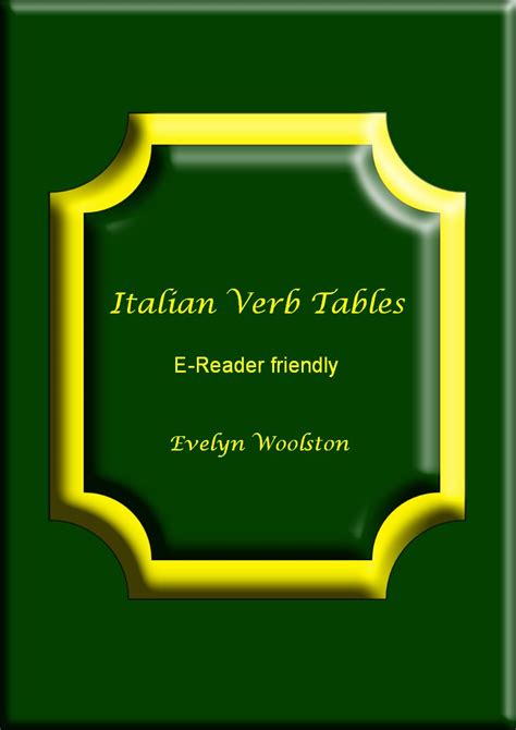 Italian Verb Tables E-Reader Friendly