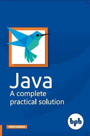 Java: A complete Practical solution