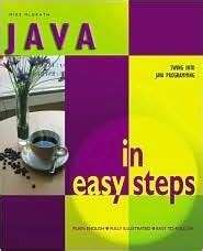 Java In Easy Steps (Swing into Java Programming)