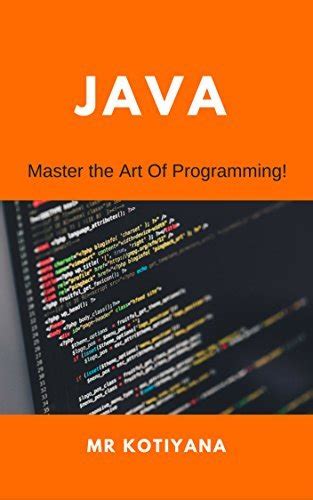 Java Programming For Beginners: 2020 Edition