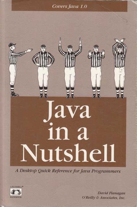 Java in a Nutshell: A Desktop Quick Reference