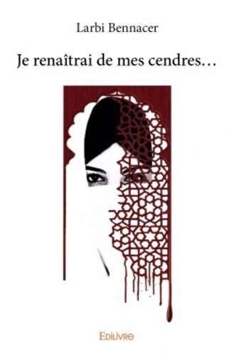 Je renaîtrai de mes cendres... (French Edition)