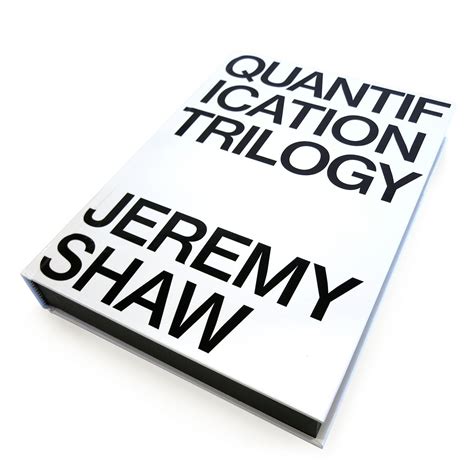 Jeremy Shaw - Quantification Trilogy Reader