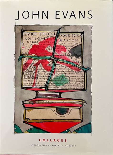 John Evans: Collages