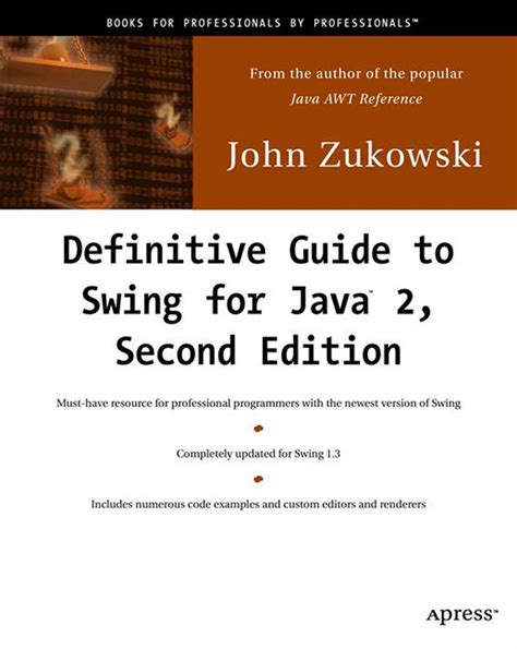 John Zukowski*s Definitive Guide To Swing For Java 2