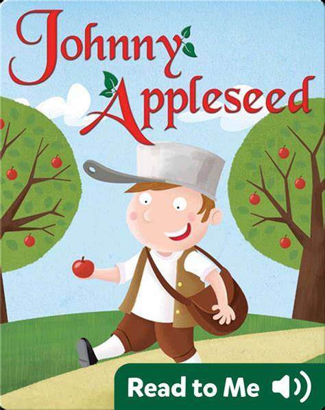 Johnny Appleseed: Seeds of Kindness