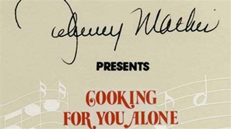 Johnny Mathis Presents Cooking For You Alone