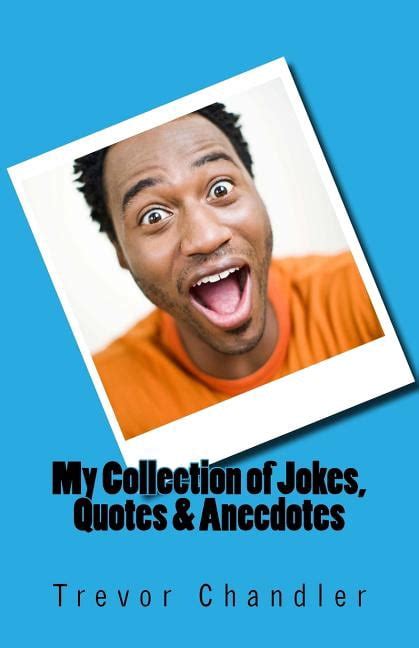 Jokes Quotes & Anecdotes