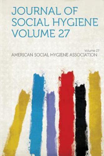 Journal of Social Hygiene Volume 9
