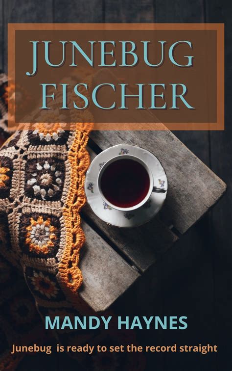 Junebug Fischer