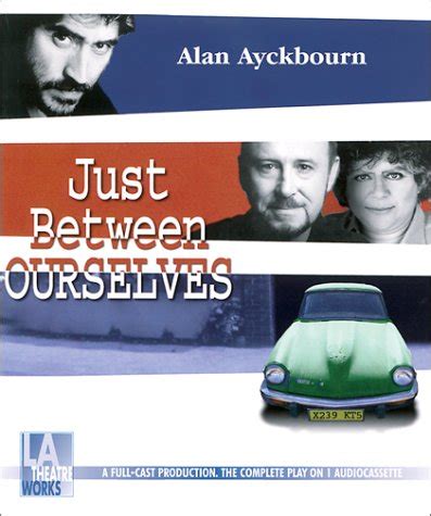Just Between Ourselves
