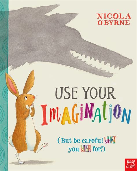 Just Imagine (Use Your Imagination)