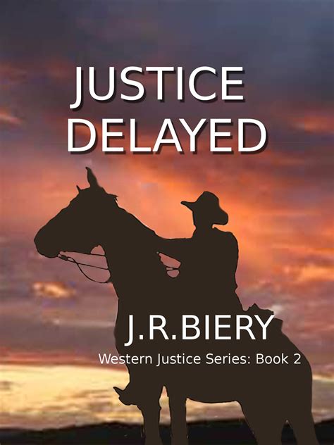 Justice Delayed