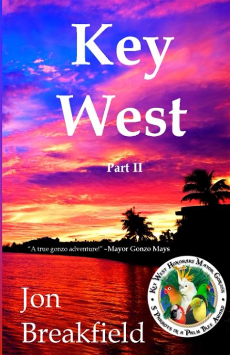 KEY WEST: Part II