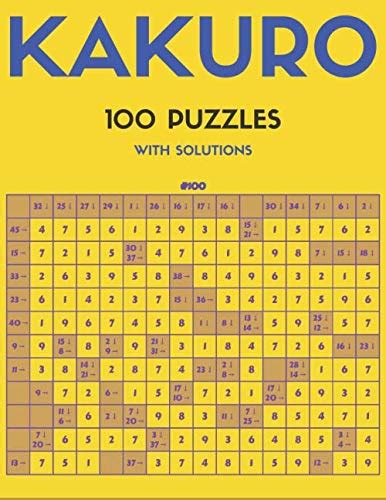Kakuro: 100 Games Plus Solutions