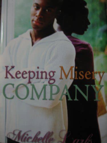 Keeping Misery Company