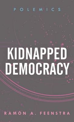 Kidnapped Democracy (Polemics)