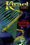 Kirael: Volume II The Genesis Matrix
