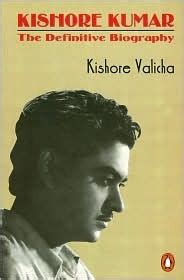 Kishore Kumar - The Definitive Biography