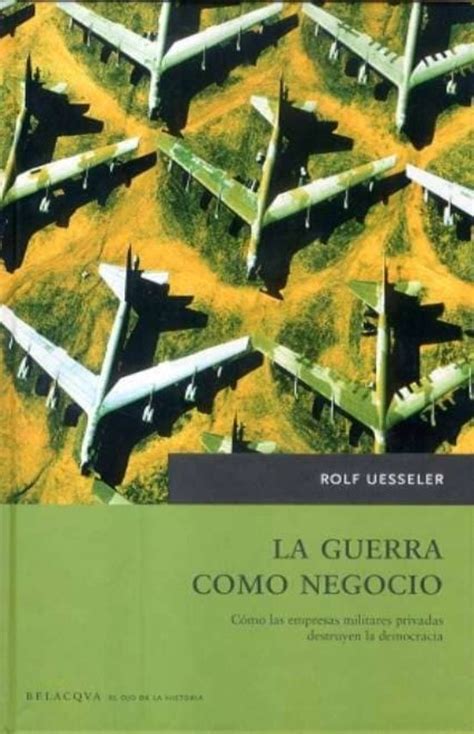 LA GUERRA COMO NEGOCIO