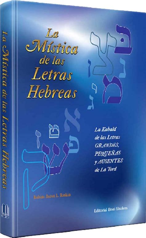 LAS LETRAS HEBREAS : Su Significado (Spanish Edition)