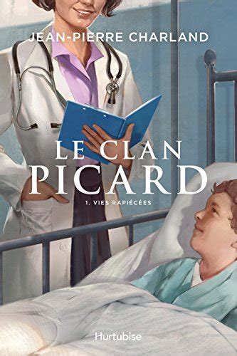 LE CLAN PICARD V 01 VIES RAPIECEES