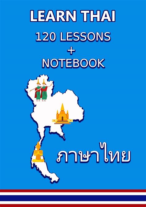 LEARN THAI : 120 Lessons + Notebook