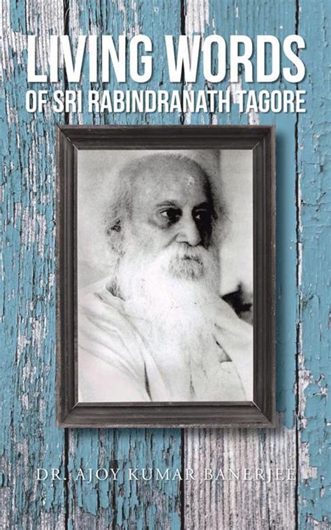 LIVING  WORDS  Of SRI  RABINDRANATH  TAGORE