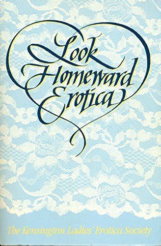 LOOK HOMEWARD EROTICA