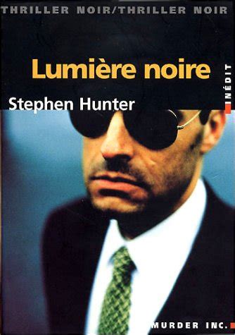 LUMIERE NOIRE