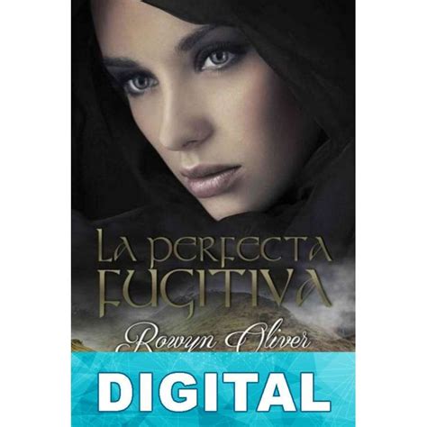 La perfecta fugitiva