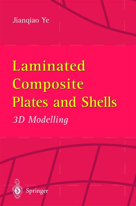 Laminated Composite Plates and Shells: 3D Modelling