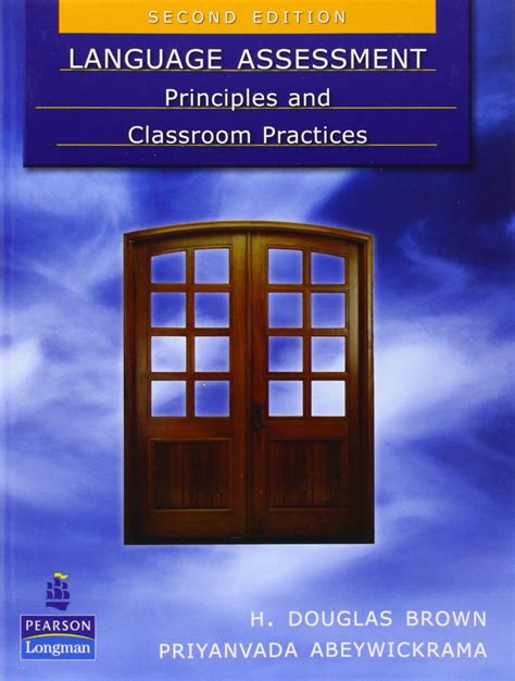 Language Assessment - Principles and Classroom Practices
