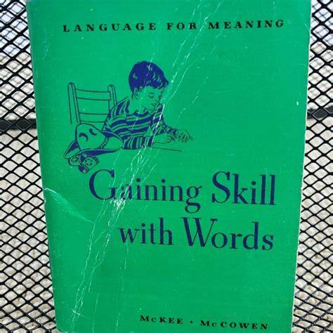 Language for Meaning: Gaining Skill With Words