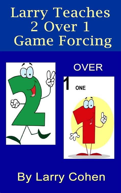 Larry Teaches 2/1 Game Forcing
