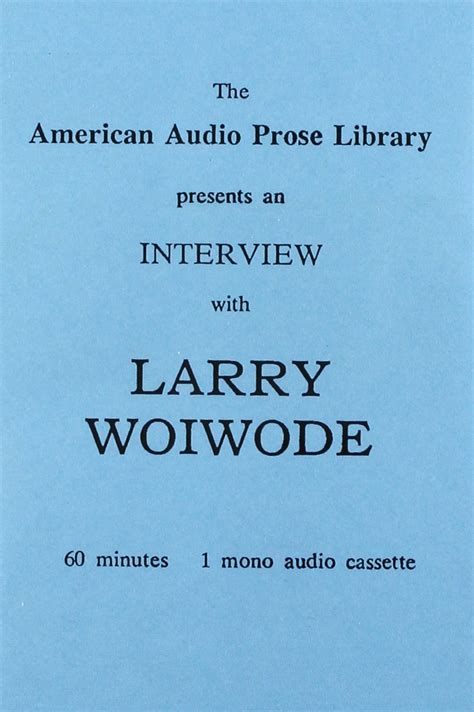 Larry Woiwode, Interview