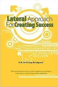 Lateral Approach for Creating Success