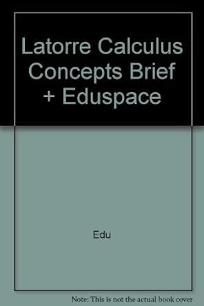 Latorre Calculus Concepts + Eduspace