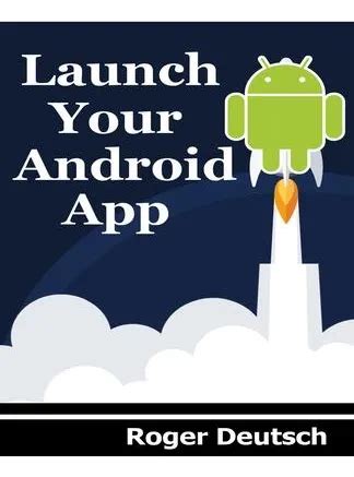 Launch Your Android App