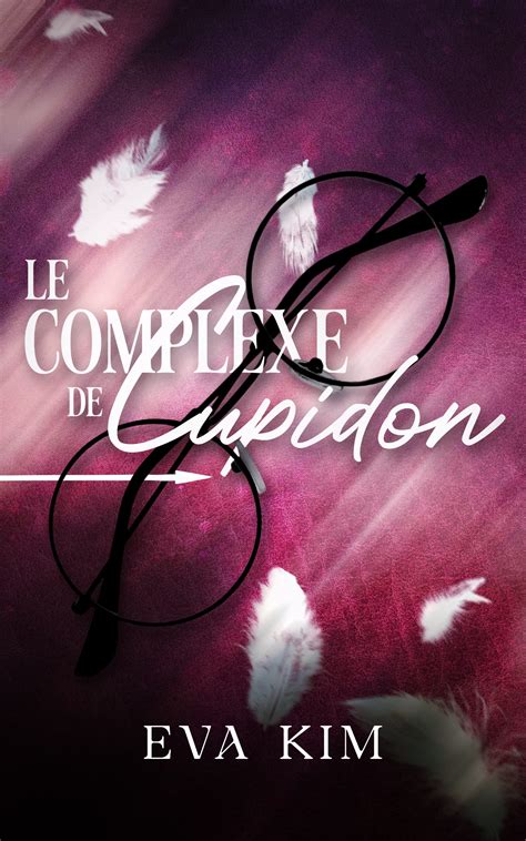 Le Complexe de Cupidon